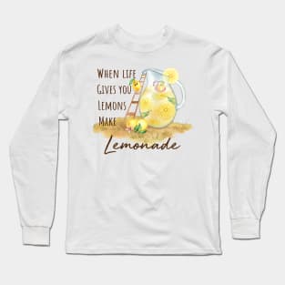 When Life Gives You Lemons Make - Lemonade Funny Lemonade pun Long Sleeve T-Shirt